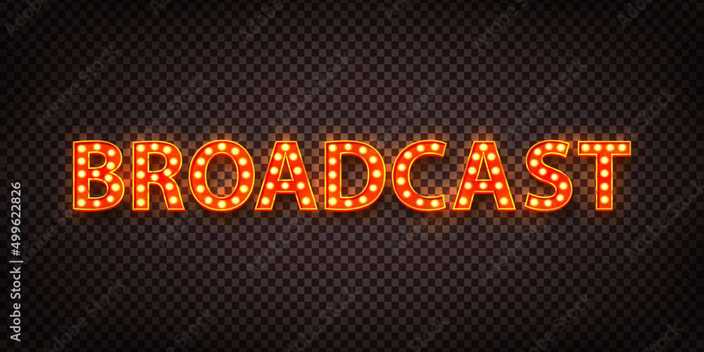 Vector realistic isolated retro marquee of Broadcast on the transparent background.