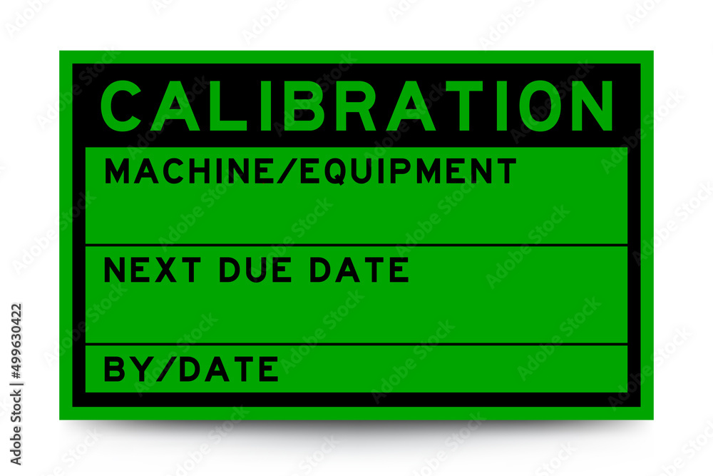 Square green color label banner with headline in word calibration and detail on white background for industry use Square green color label banner with headline in word calibration and detail on white background for industry use