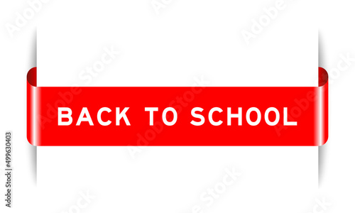 Red color inserted label banner with word back to school on white background