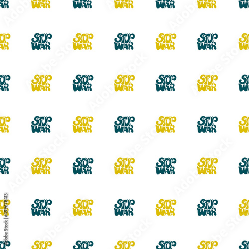 STOP WAR - vector seamless pattern of inscription doodle handwritten on theme of world peace. Anti-war background