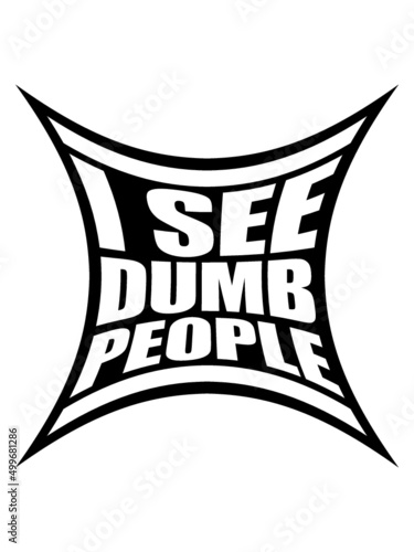 Spruch Dumme Menschen 
