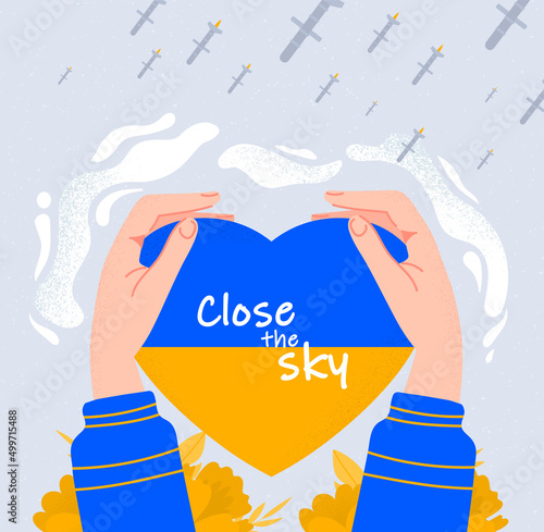 Close Ukrainian sky. Hands of Ukrainian people hold heart with yellow and blue flag and protect it from military destructive missiles. Russian military agression. Cartoon flat vector illustration