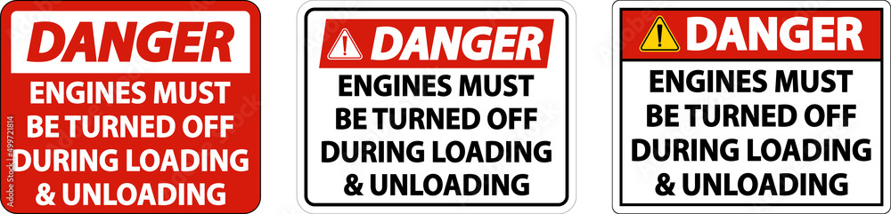 Danger Engines Must Be Turned Off Sign On White Background