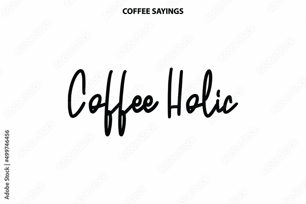 Coffee Holic Handwritten Cursive Typography Text