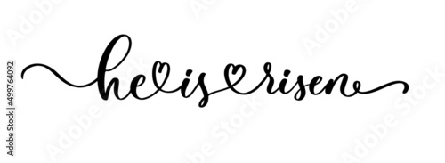 He is risen lettering inscription. Christian typography poster. Easter poster. Easter lettering