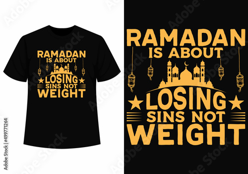 Ramadan is about losing sins not weight t-shirt design