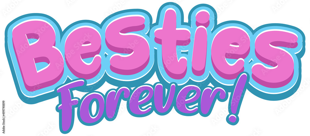 Besties forever word logo on white background