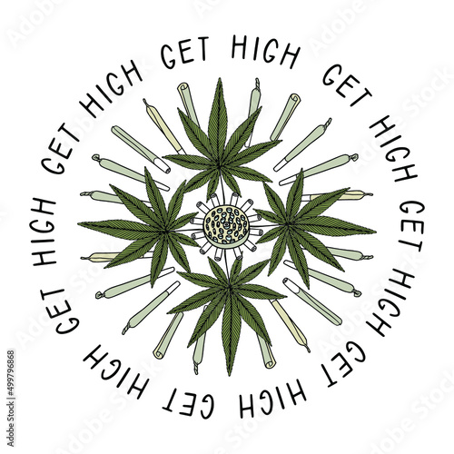 Cannabis t shirt design. Marijuana t shirt vector. Get high.