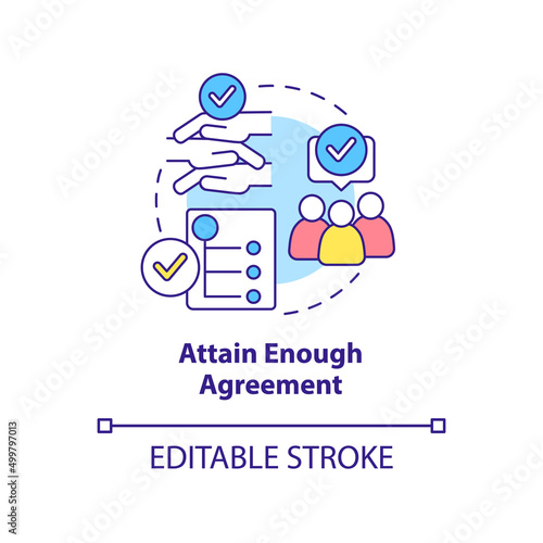 Attain enough agreement concept icon. Sustainable cooperation. Stakeholder engagement abstract idea thin line illustration. Isolated outline drawing. Editable stroke. Arial, Myriad Pro-Bold fonts used