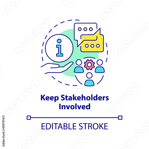 Keep stakeholders involved concept icon. Effective stakeholder management abstract idea thin line illustration. Isolated outline drawing. Editable stroke. Arial, Myriad Pro-Bold fonts used