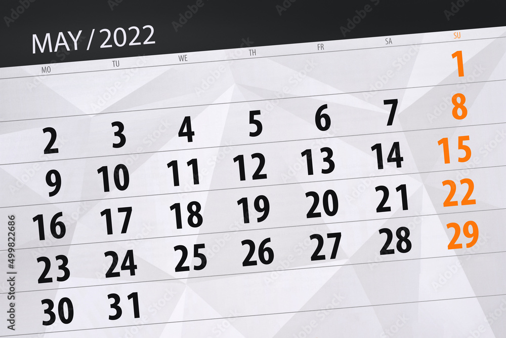 Fototapeta premium Calendar planner for the month may 2022, deadline day