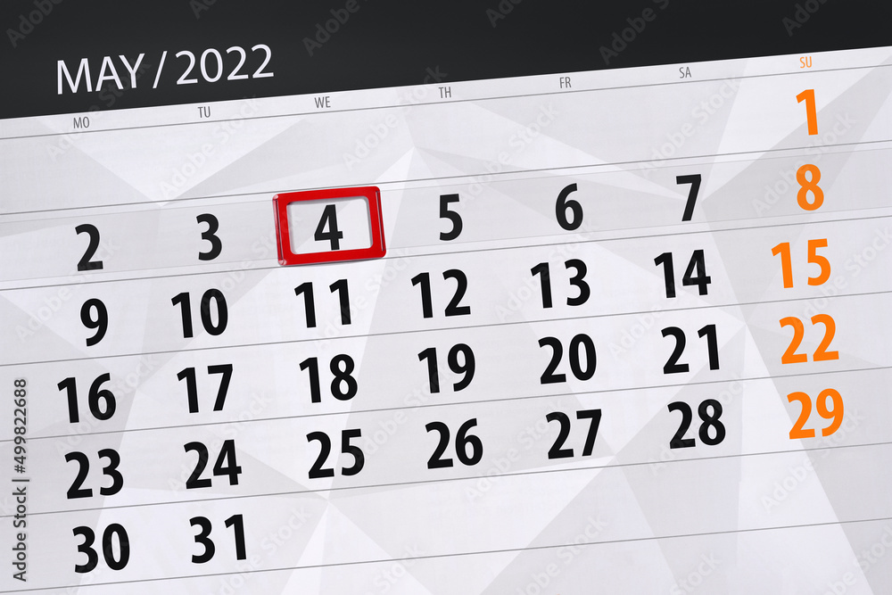 Fototapeta premium Calendar planner for the month may 2022, deadline day, 4, wednesday