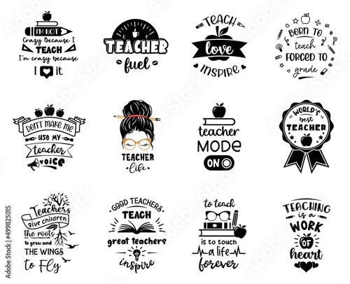 Funny teacher sign with quotes. Set of teachers day. Teacher life emblem designs.