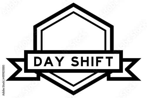 Vintage black color hexagon label banner with word day shift on white background