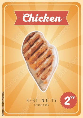 Retro chicken commercial. Chicken fillet. Chicken breast. Grilled chicken. The sign of a restaurant or restaurant. Vector food menu board.