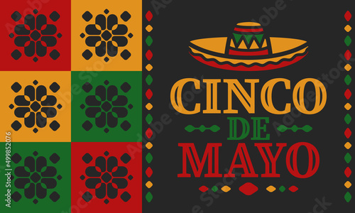 Cinco de Mayo in Mexico. Traditional mexican fiesta in May. National happy holiday with carnival, festival and parade. Latin american and spanish pattern. Illustration with sombrero. Vector poster