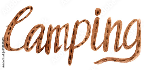 Watercolor lettering word camping, hand drawn lettering isolated on white background.