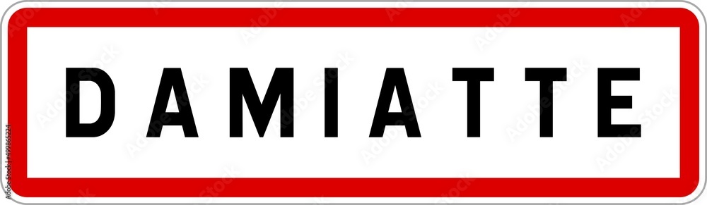 Panneau entrée ville agglomération Damiatte / Town entrance sign Damiatte Panneau entrée ville agglomération Damiatte / Town entrance sign Damiatte
