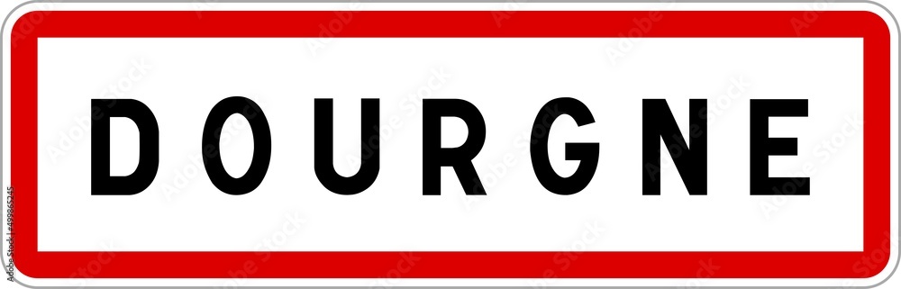 Panneau entrée ville agglomération Dourgne / Town entrance sign Dourgne Panneau entrée ville agglomération Dourgne / Town entrance sign Dourgne