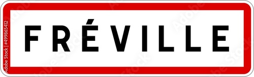 Panneau entrée ville agglomération Fréville / Town entrance sign Fréville