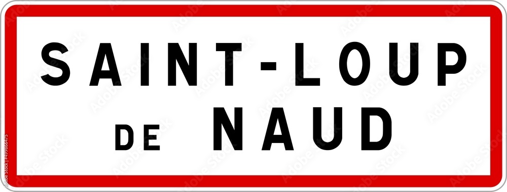 Panneau entrée ville agglomération Saint-Loup-de-Naud / Town entrance sign Saint-Loup-de-Naud