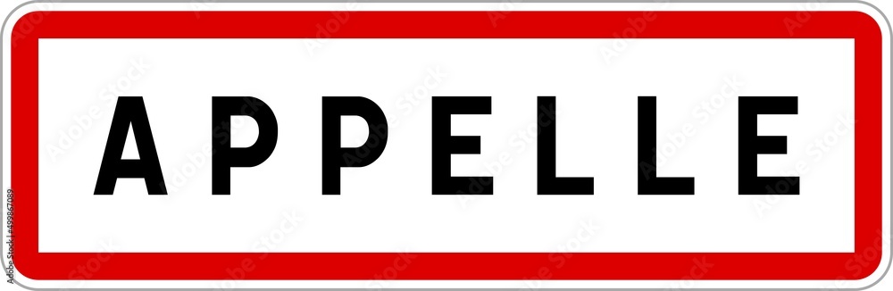 Panneau entrée ville agglomération Appelle / Town entrance sign Appelle Panneau entrée ville agglomération Appelle / Town entrance sign Appelle