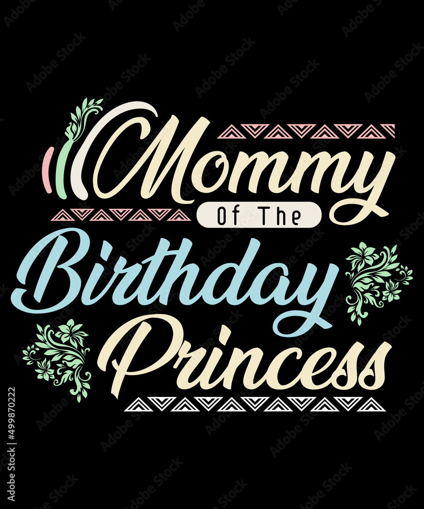 Mommy Of The Birthday Princess Mother Girl Birthday T-Shirt
