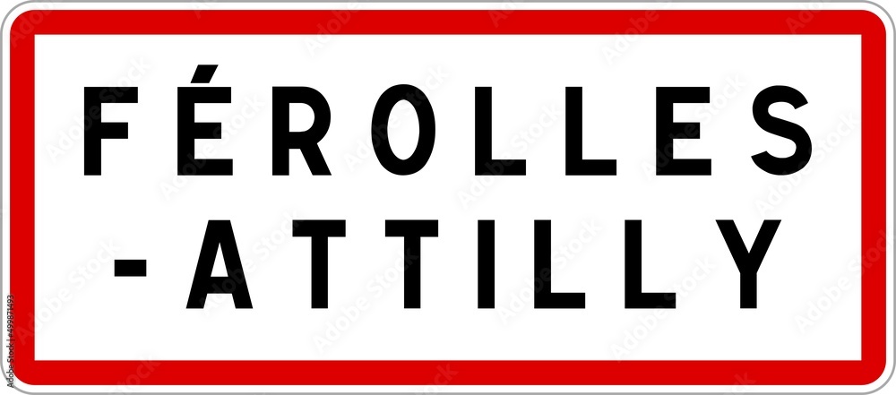 Panneau entrée ville agglomération Férolles-Attilly / Town entrance sign Férolles-Attilly