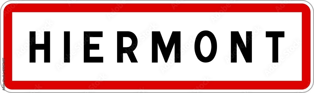 Panneau entrée ville agglomération Hiermont / Town entrance sign Hiermont Panneau entrée ville agglomération Hiermont / Town entrance sign Hiermont