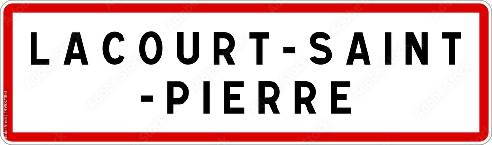 Panneau entrée ville agglomération Lacourt-Saint-Pierre / Town entrance sign Lacourt-Saint-Pierre Panneau entrée ville agglomération Lacourt-Saint-Pierre / Town entrance sign Lacourt-Saint-Pierre