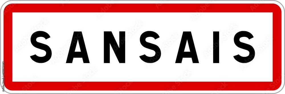 Panneau entrée ville agglomération Sansais / Town entrance sign Sansais Panneau entrée ville agglomération Sansais / Town entrance sign Sansais