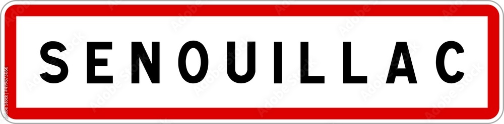 Panneau entrée ville agglomération Senouillac / Town entrance sign Senouillac Panneau entrée ville agglomération Senouillac / Town entrance sign Senouillac