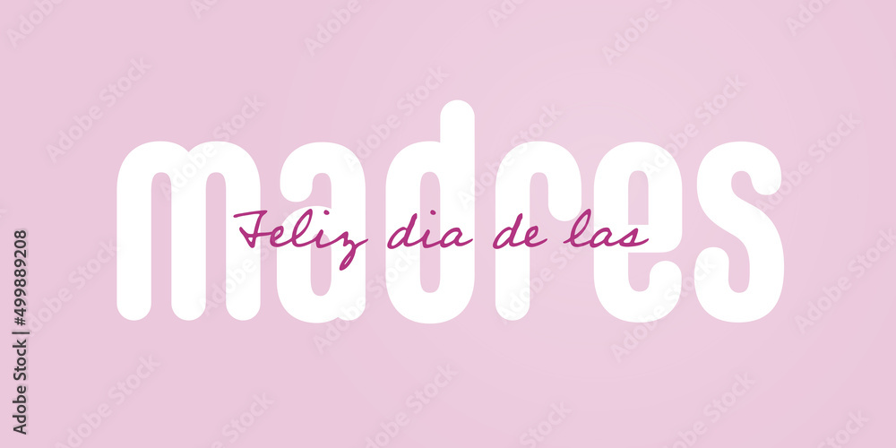 Spanish text : Feliz dia mama, with white text on pink background