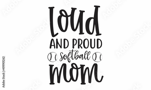 loud and proud softball mom SVG