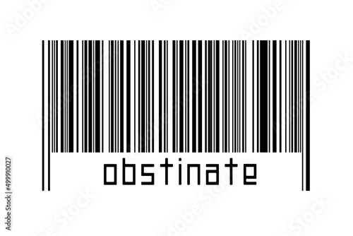 Photography Barcode on white background with inscription obstinate below
