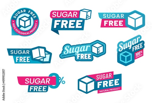 Sugar free icons and labels, low and zero sugar food, stamps, vector sighs. No added sugar product signs and tags for low calorie natural sweet food and zero sugar free