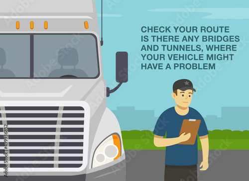 Heavy vehicle driving rules and tips. Checklist for truck drivers. Check your route is there any bridges and tunnels. Semi-trailer driver reading a route map. Flat vector illustration template.