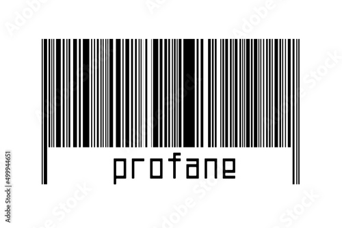 Digitalization concept. Barcode of black horizontal lines with inscription profane