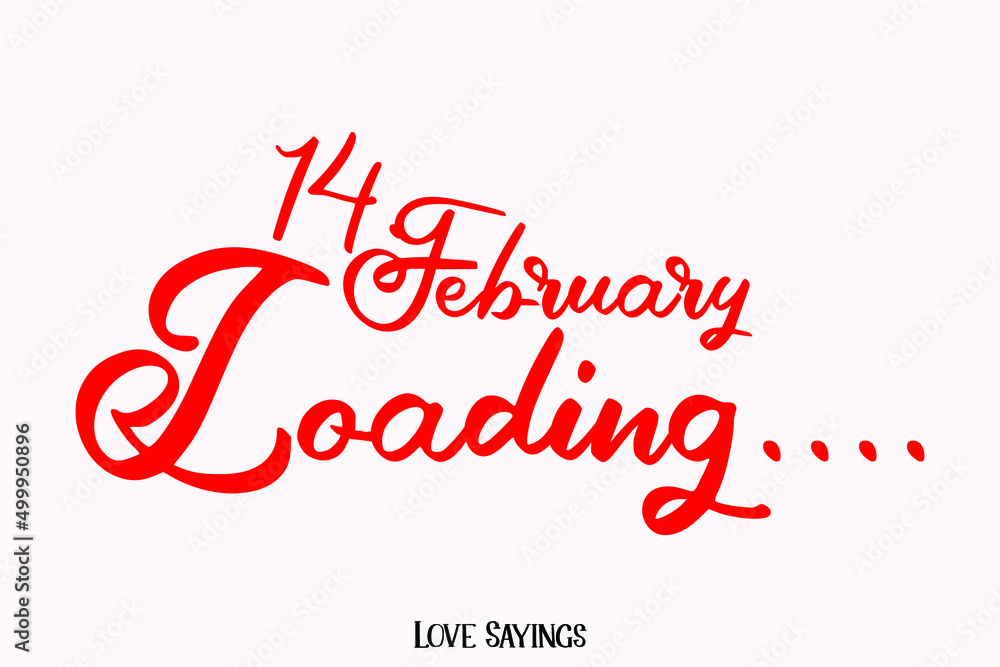  14. February Loading..... in Beautiful Cursive Red Color Typography Text on Light Pink Background