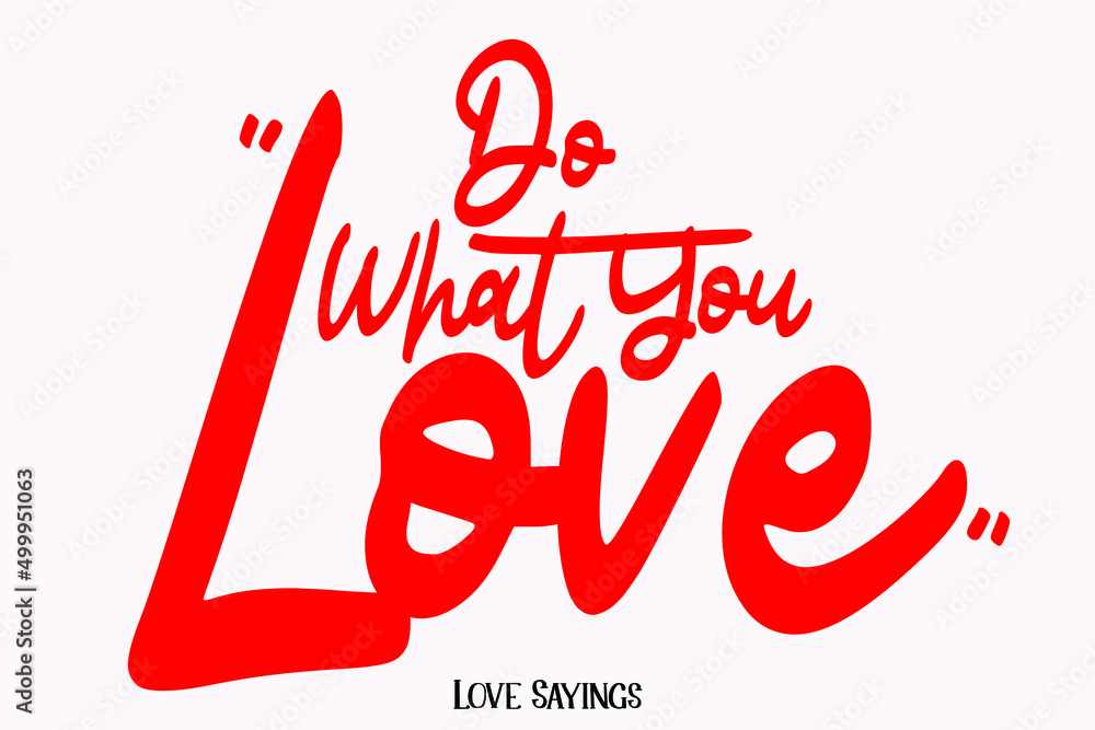 Do What You Love in Beautiful Cursive Red Color Typography Text on Light Pink Background