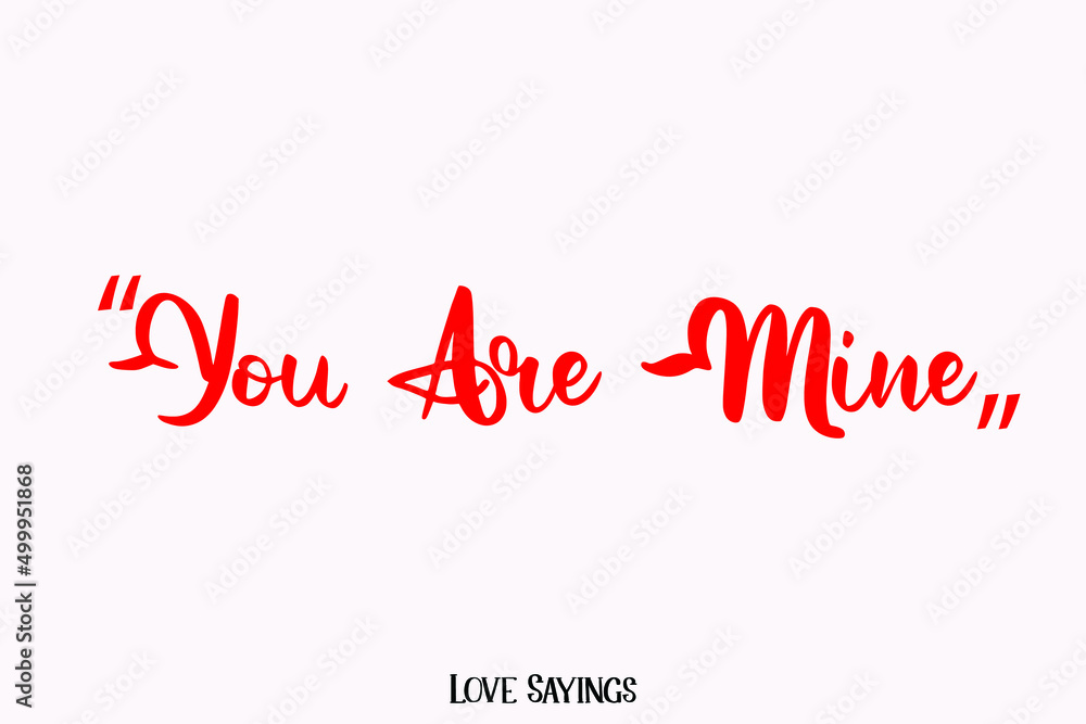 You Are Mine in Beautiful Cursive Red Color Typography Text on Light Pink Background