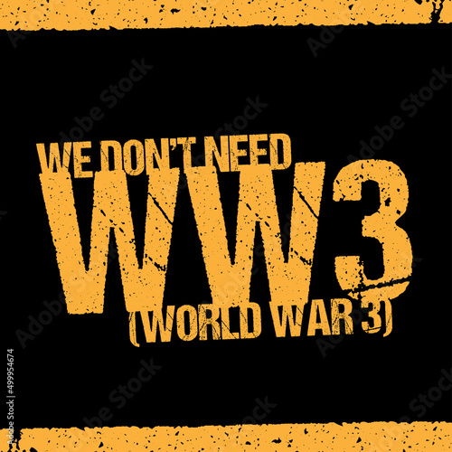 we don't need World War 3 typography vector design element