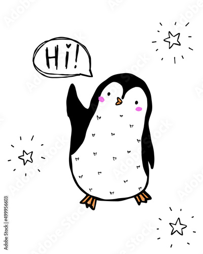 Cute penguin welcome hi text. Postcard, poster, isolated background. Hand drawn vector illustration.