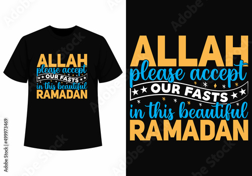 Allah, please accept our fast ramadan t-shirt design