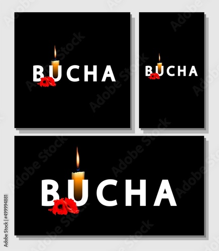Bucha. Ukrainian city. attack on Ukraine. Poster with the inscription Bucha. The memory of the dead photo