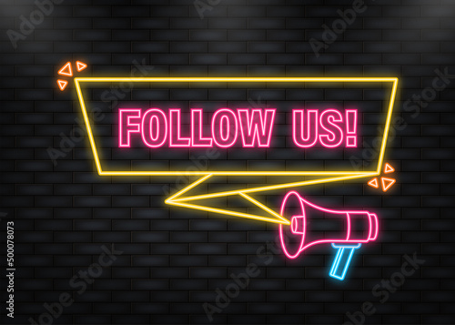 Neon Icon Follow us megaphone blue banner in 3D style on white background. Vector illustration photo