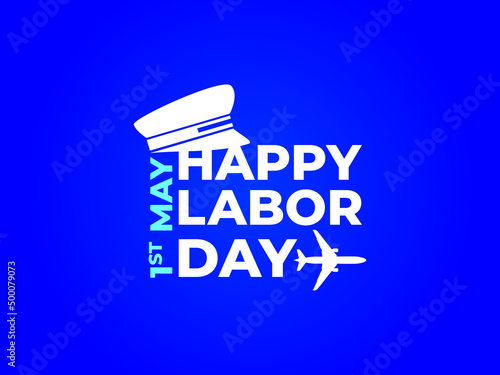Labor day concept design on isolated blue background with Captain cap, Airplane, and typography lettering for Airlines, Trouble Agency, Pilot, Airforce Etc.