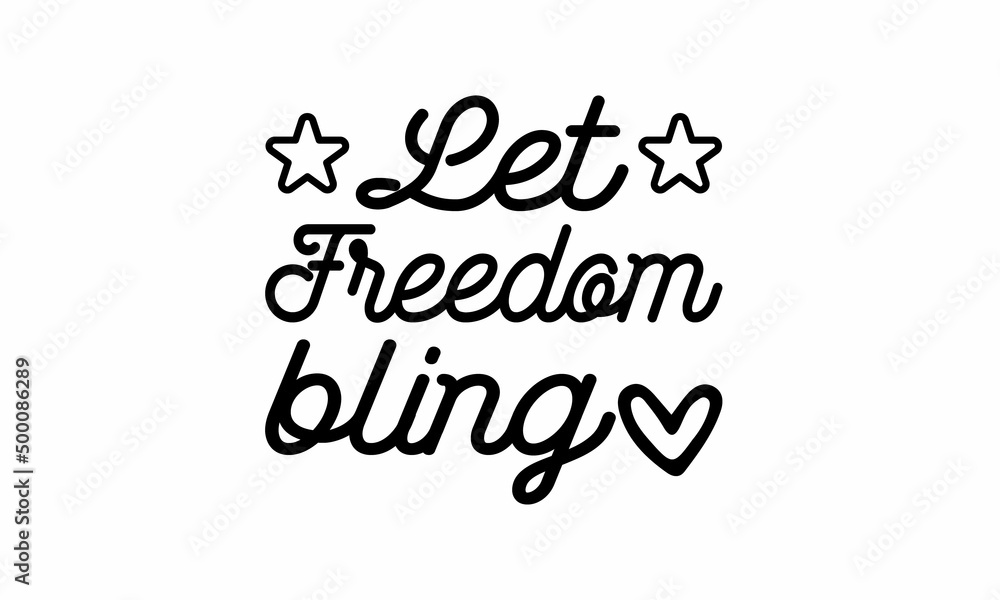 let-freedom-bling  Lettering design for greeting , Mouse Pads, Prints, Cards and Posters,banners, Mugs, Notebooks, Floor Pillows and T-shirt prints design 