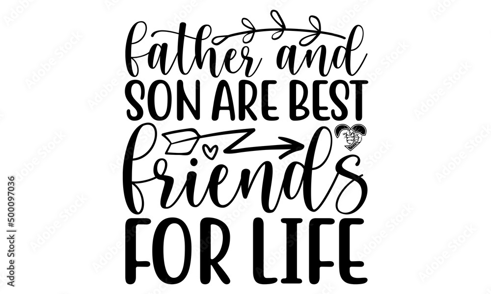 Father and son are best friends for life SVG, Best Friends SVG Bundle