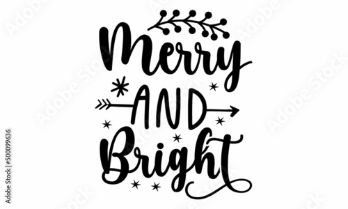 Merry and Bright SVG Design.